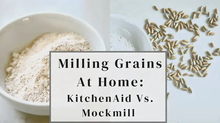 Mockmill vs. Kitchenaid grain mill attachments